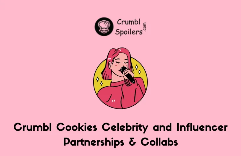 Crumbl Cookies Celebrity and Influencer Partnerships & Collabs