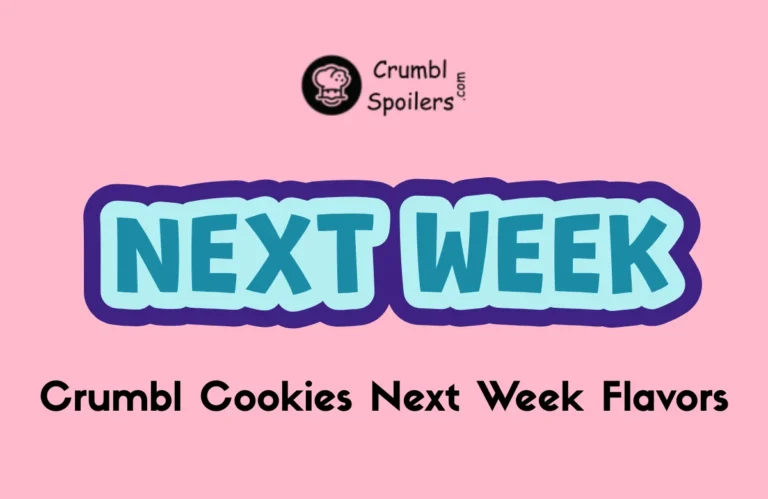Crumbl Cookies Next Week Flavors