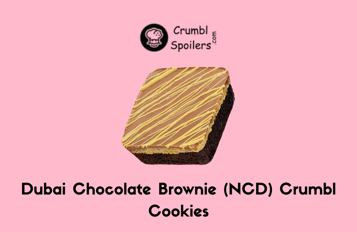 Dubai Chocolate Brownie (NCD) Crumbl Cookies