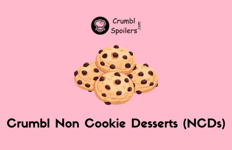 What Are Crumbl Non Cookie Desserts (NCDs)