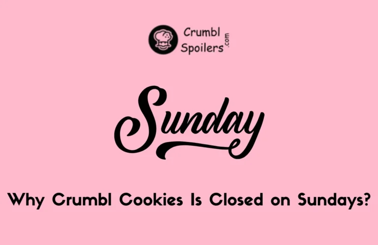 Why Crumbl Cookies Is Closed on Sundays