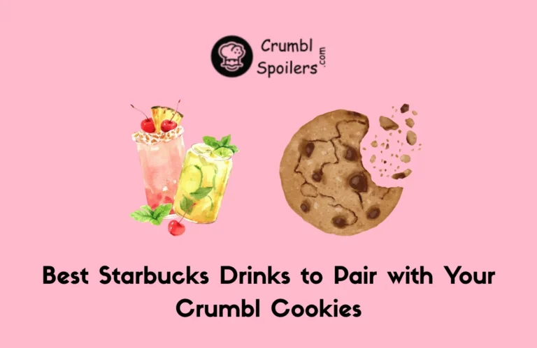 Best Starbucks Drinks to Pair with Your Crumbl Cookies